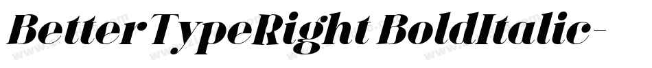 BetterTypeRight BoldItalic字体转换